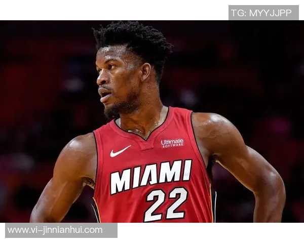 巴特勒谈球队进步与希尔德左底角投篮困境的反思与展望