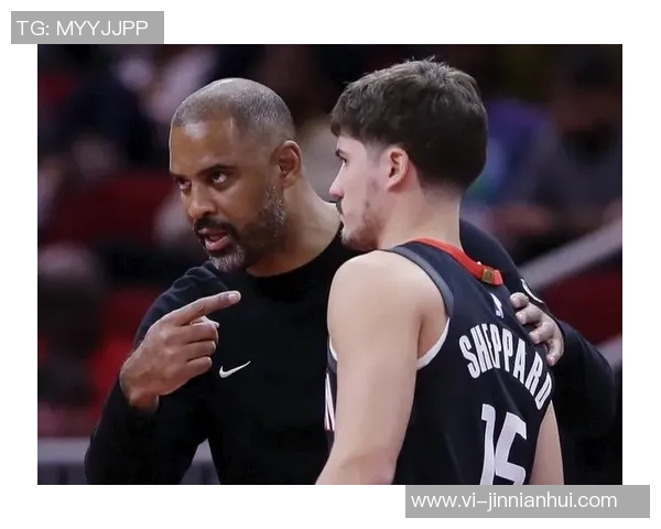 谢泼德本季表现大幅提升场均得分与三分命中率显著增长